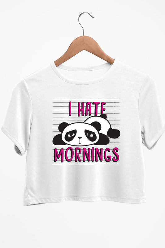 I Hate Mornings Graphic Printed White Crop Top